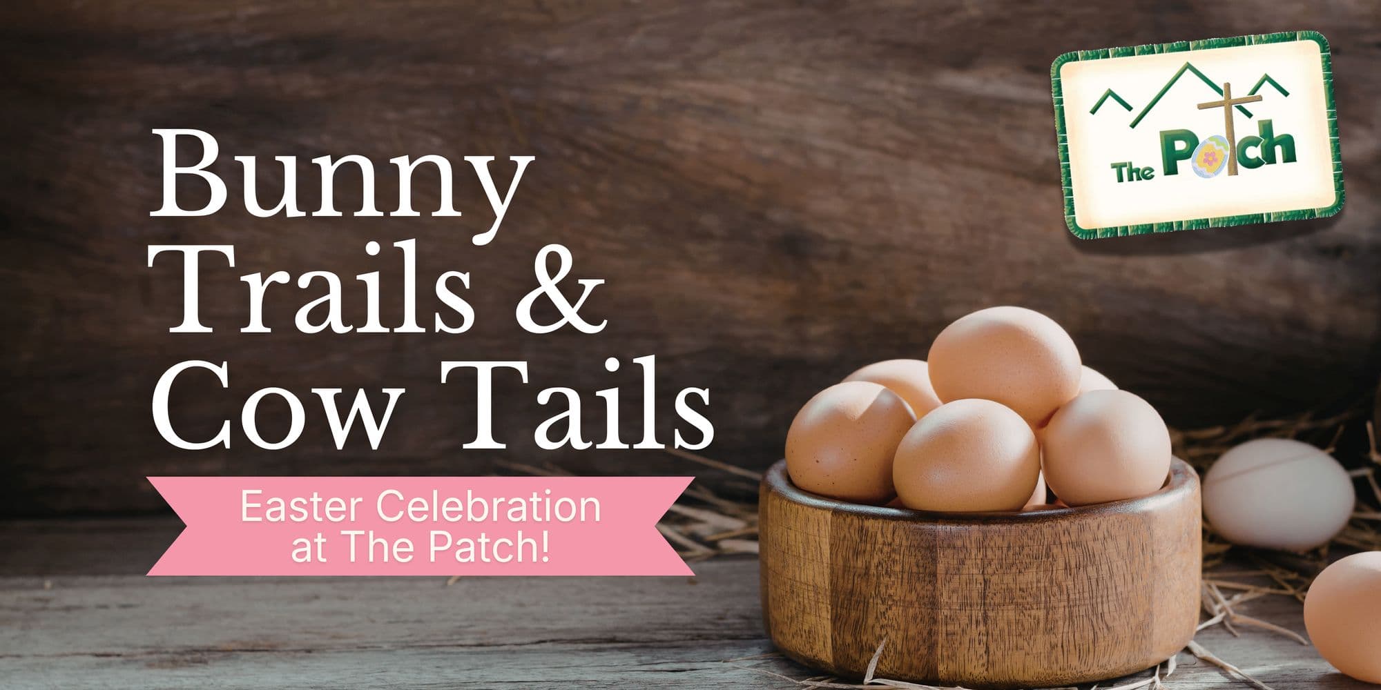 Bunny Trails & Cow Tails at The Patch